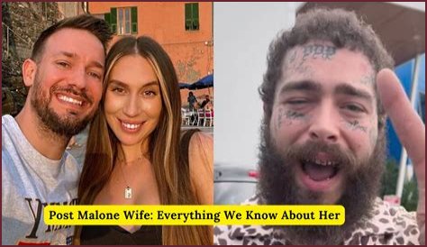 Who is Post Malone Girlfriend: Know everything about her