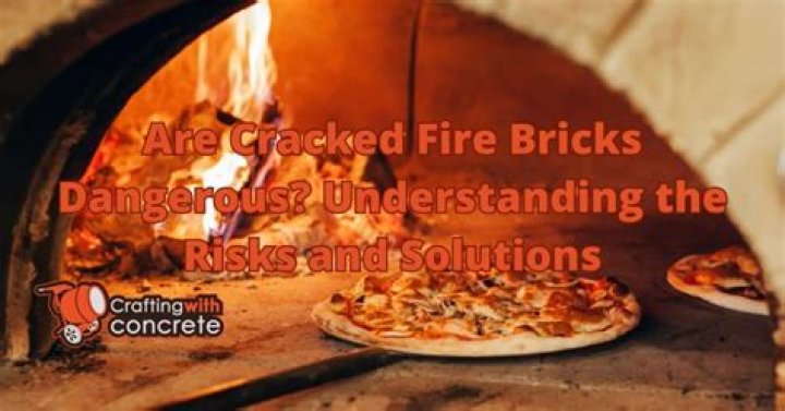 Are cracked fire bricks dangerous?
