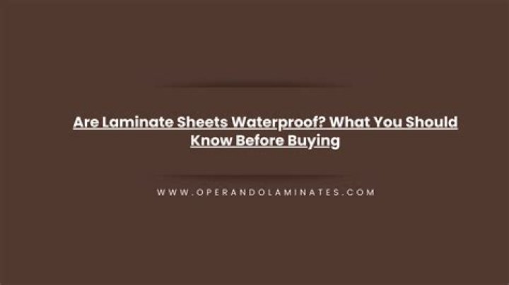 Are laminate sheets waterproof?