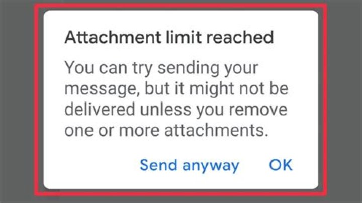 attachment limit reached android?