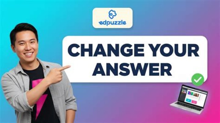 Can you change answers on Edpuzzle?