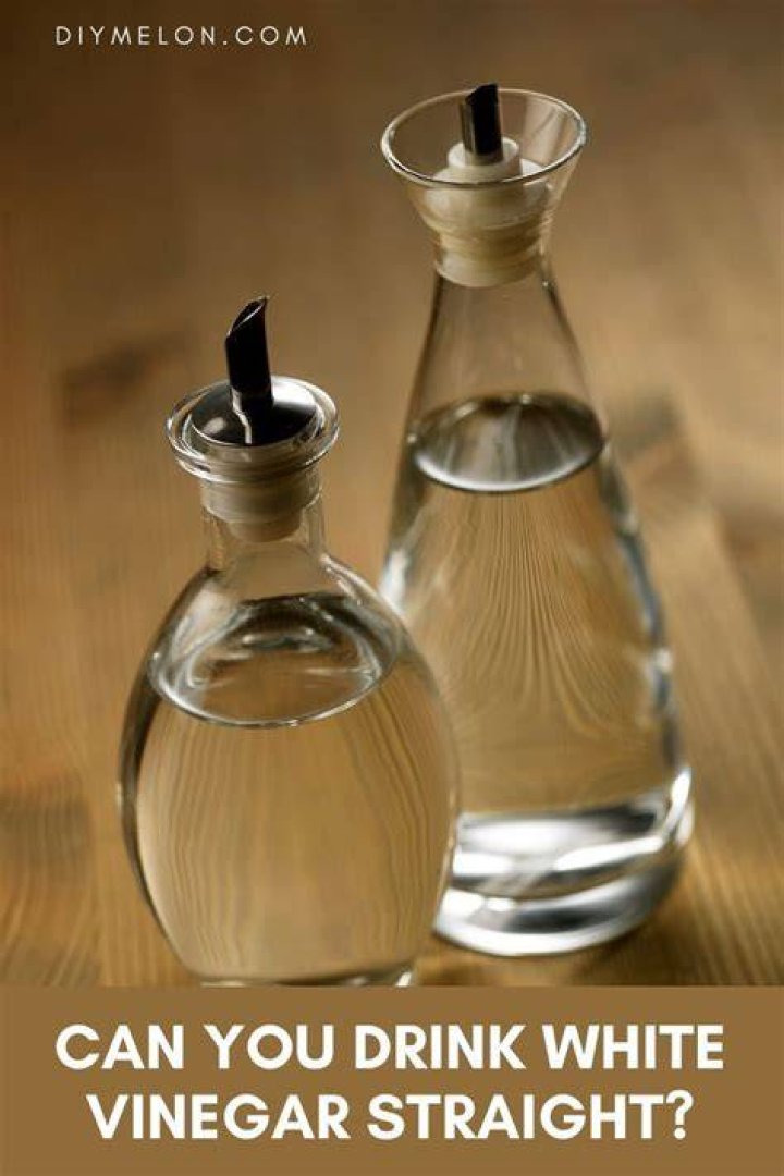 Can you drink white vinegar straight?