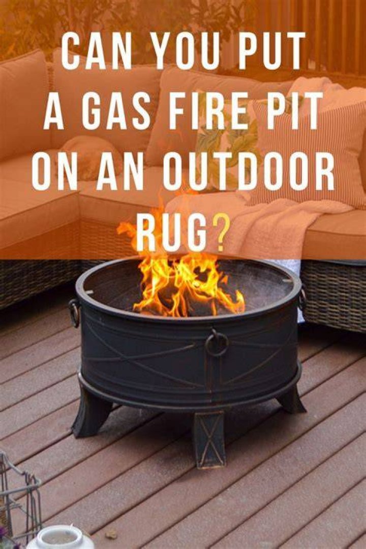 Can you put a gas fire pit on an outdoor rug?