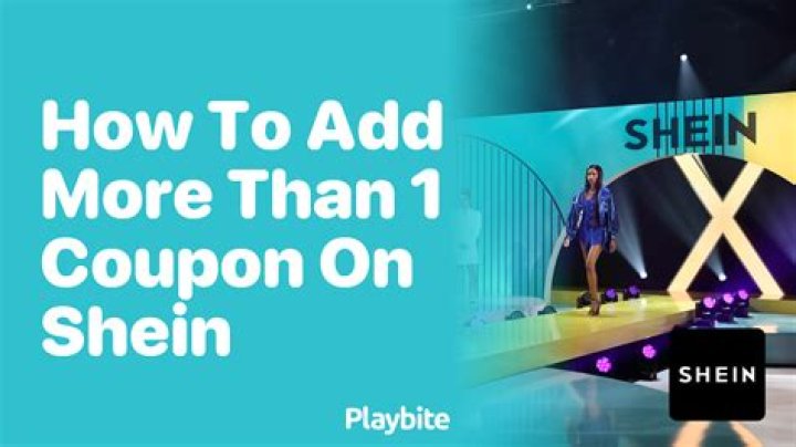 Can you use more than 1 coupon on SHEIN?