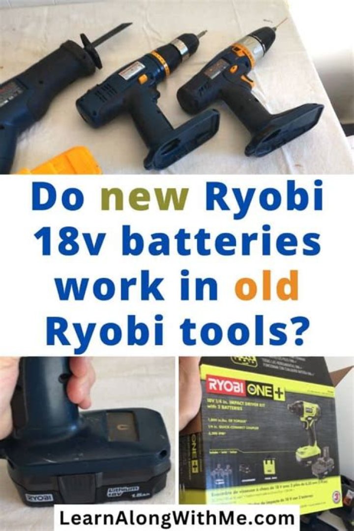 Do new Ryobi batteries work with old tools?