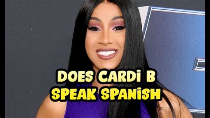 Does cardi b speak spanish?