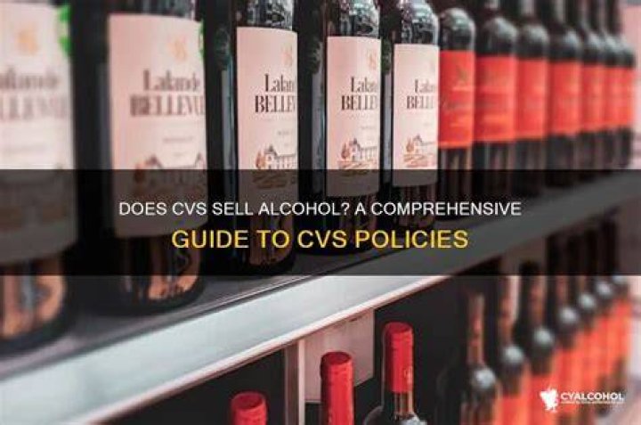 does cvs have alcohol?