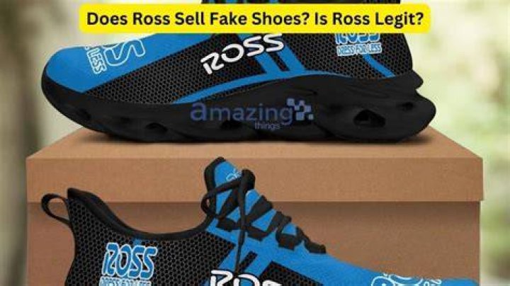 Does Ross sell fake shoes?