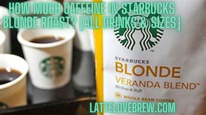 Does Starbucks Veranda have caffeine?