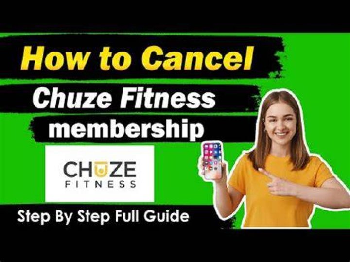 How do I cancel my Chuze membership?