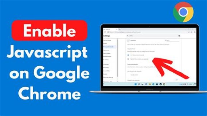 How do I enable JavaScript on Google Chrome?