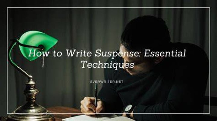 How do you create suspense in writing?