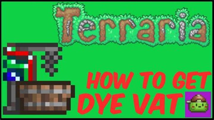 How do you get a dye vat in Terraria?