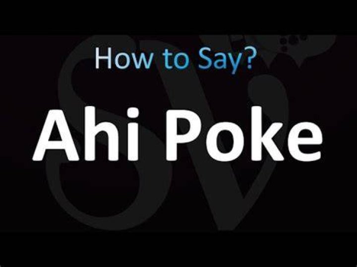 How do you pronounce ahi poke?