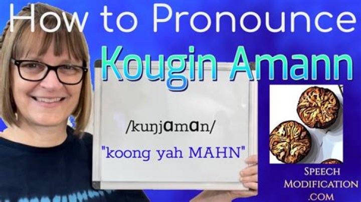 How do you pronounce Kouign Amann?
