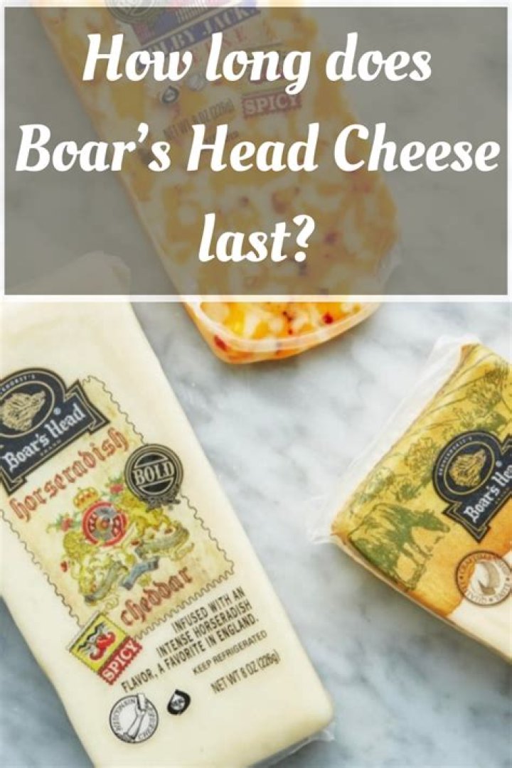 How long does Boar’s Head cheese last?