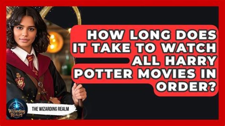 How long does it take to watch all Harry Potter movies?