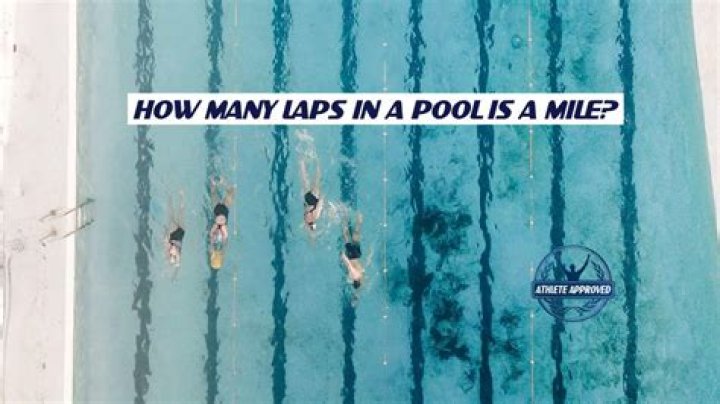 How many laps is a mile in a swimming pool?