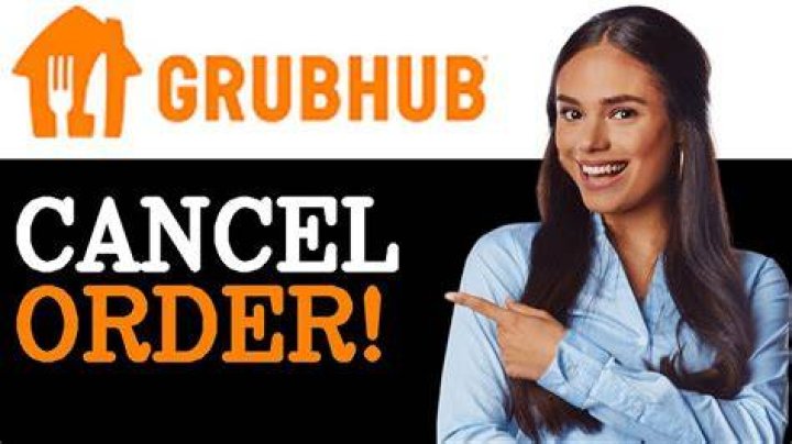 How to cancel grub hub order?