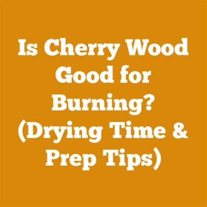 Is cherry wood good for burning?