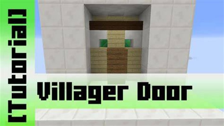 villager door?