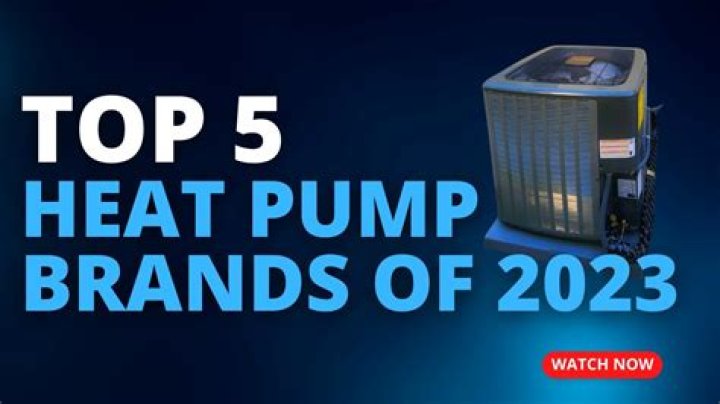 What are the best heat pump brands?