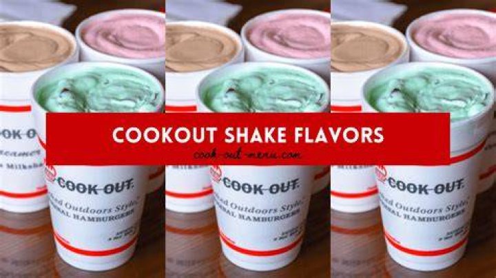 What are the milkshake flavors at cookout?