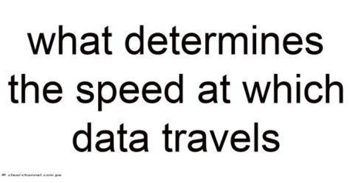 What determines the speed at which data travels?