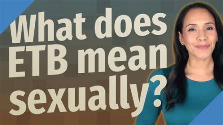 What does ETB mean?