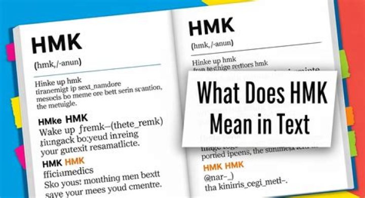 What does HMK mean in text