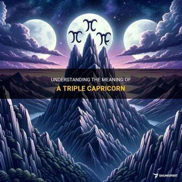 What does it mean to be a triple Capricorn?
