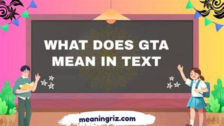 What does making that gta mean?