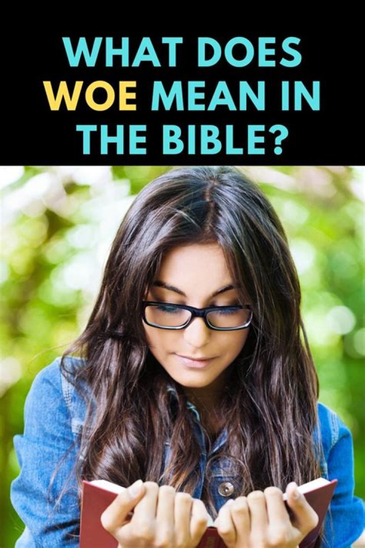 What does the word woe mean in the Bible?