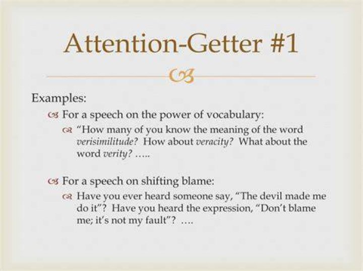 What is a good attention getter for a speech?