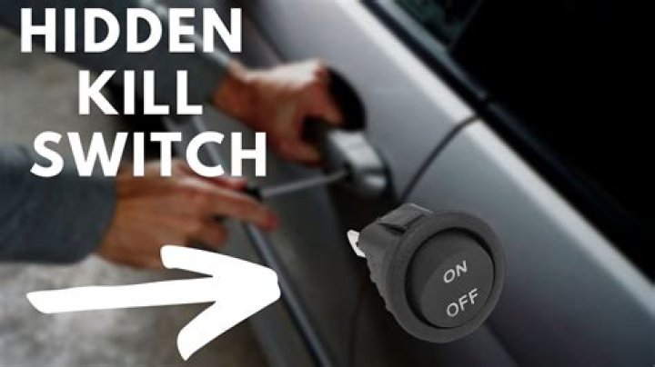 What is a hidden kill switch in a car?