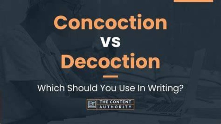What is the difference between concoction and decoction?