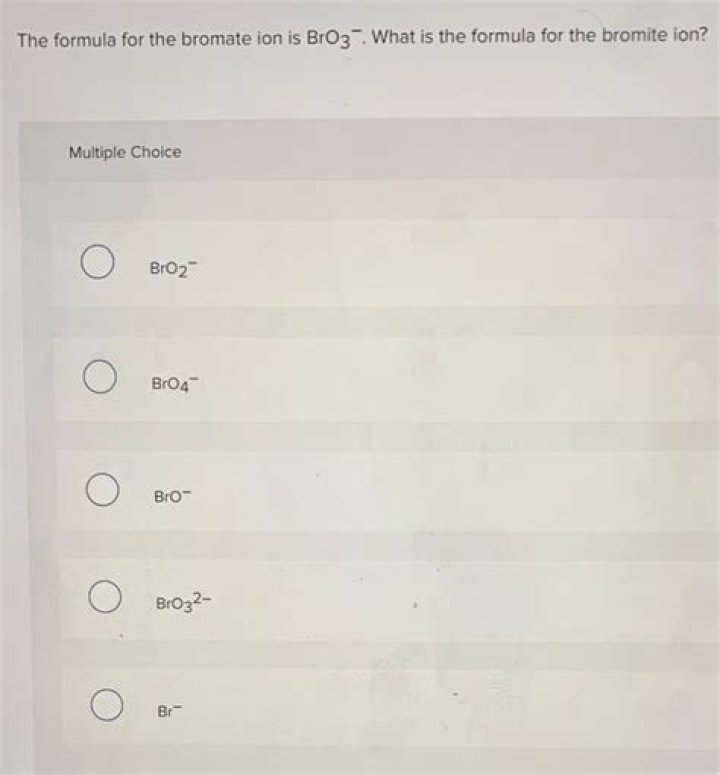 What is the formula for the Bromite ion?