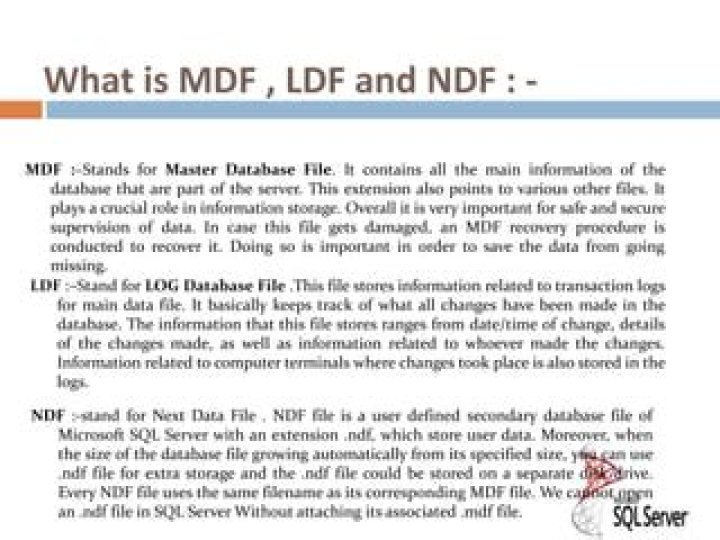 What is the use of MDF and LDF files in SQL Server?