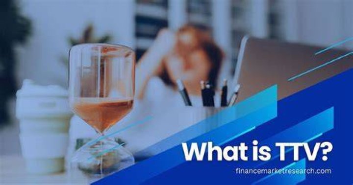 What is TTV?