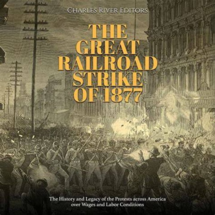 What was the significance of the Great Railroad Strike of 1877 Apush?