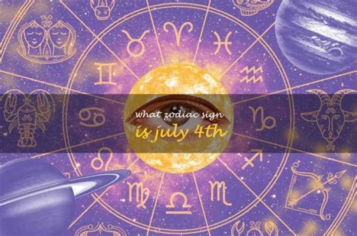 what zodiac sign is july 4th?